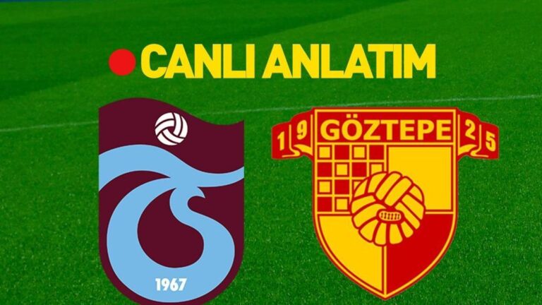 Trabzonspor – Göztepe ATV Canlı İzle | Galatasaray'ın finaldeki rakibi belli oluyor
